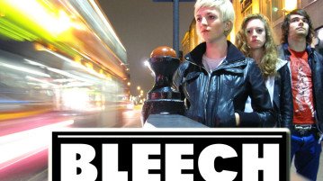 Bleech For The Sky – Bleech Interview. BLEECH INTERVIEW 2011