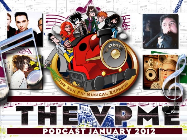 The Von Pip Musical Express Podcast – January 2012