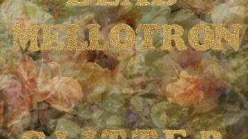 Album Review – Dead Mellotron – “Glitter”