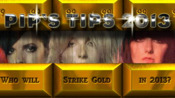 Pips Tips – 30 Breakthrough Acts For 2013 – Part 1 – #1 to 5