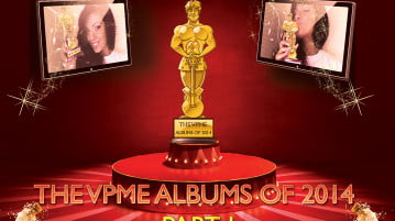 The VPME Albums Of 2014 Part 1 – 20 to 11