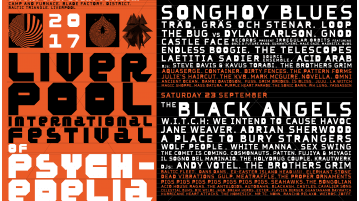 Preview: Liverpool International Festival Of Psychedelia 2017