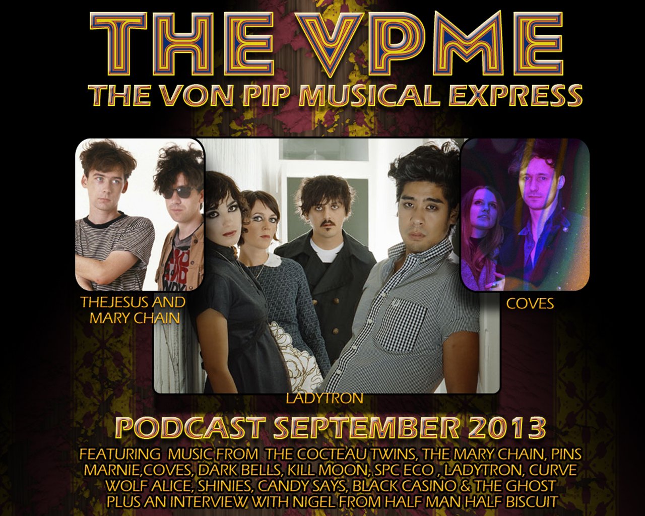 The VPME | The Von Pip Musical Express Podcast - September 2013