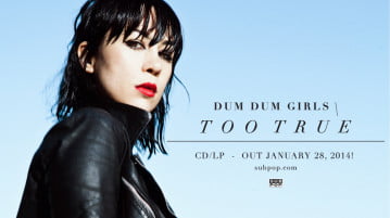 Dum Dum Girls – ‘Too True’ Album Review