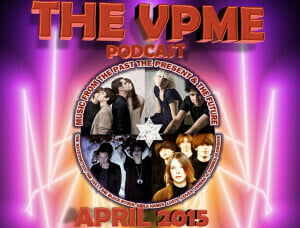 Podcasts 41 The VPME | THE VPME PODCAST - APRIL 2015