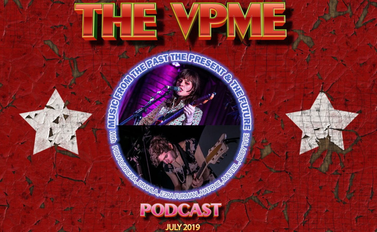 The VPME | The VPME Podcast - July 2019