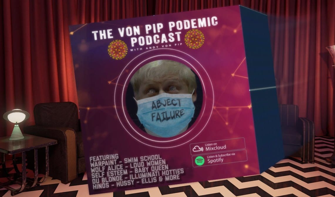 The Von Pip Podemic Podcast - May 2021 1 The VPME | The Von Pip Podemic Podcast - May 2021