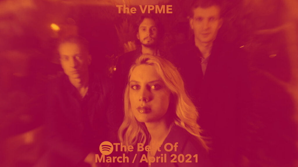 The VPME | VPME Playlist - March / April 2021
