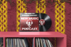 Podcasts 12 The Von Pip Musical Express : 2023 Round Up